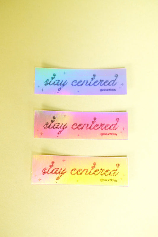 Cloud 9 "Stay Centered" Sticker